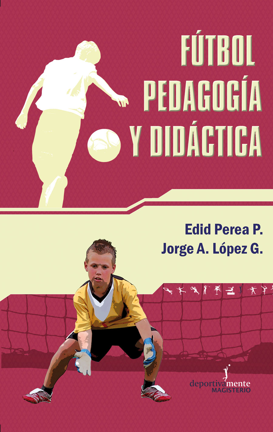 Portada de Fútbol Pedagogía y Didáctica