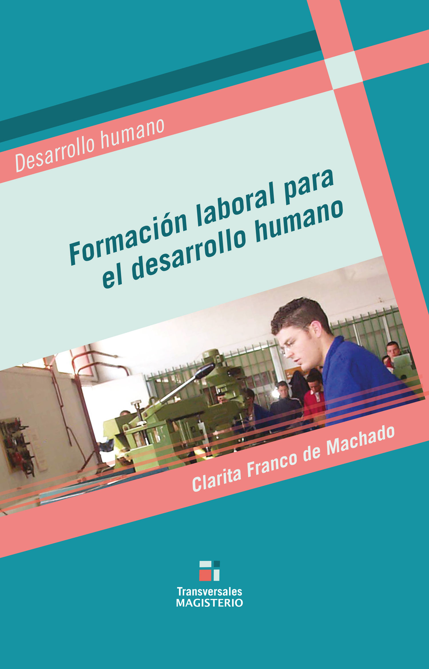 Portada de Formación laboral para el desarrollo humano