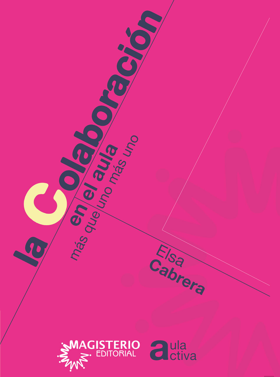 Portada de La colaboración en el aula: más que uno más uno