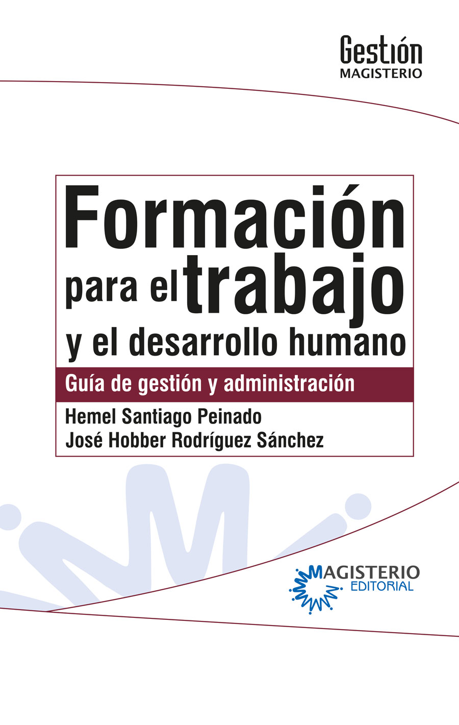 Portada de Formación para el trabajo y el desarrollo humano