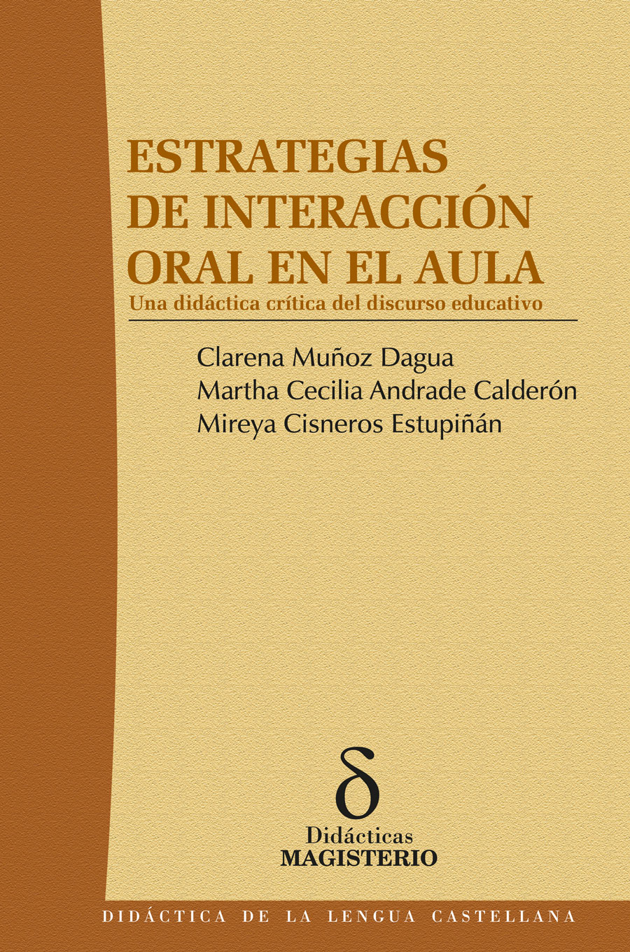 Portada de Estrategias de interacción oral en el aula · Clarena .Andrade Calderón , Martha Cecilia .Cisneros Estupiñán , Mireya Muñoz Dagua