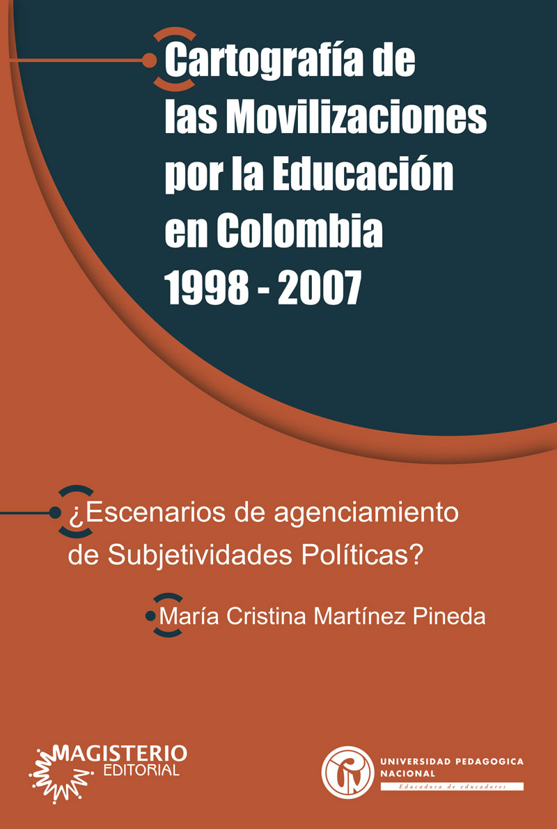 Portada de Cartografía de las movilizaciones por la Educación en Colombia 1998-2007 · María Cristina Martínez Pineda