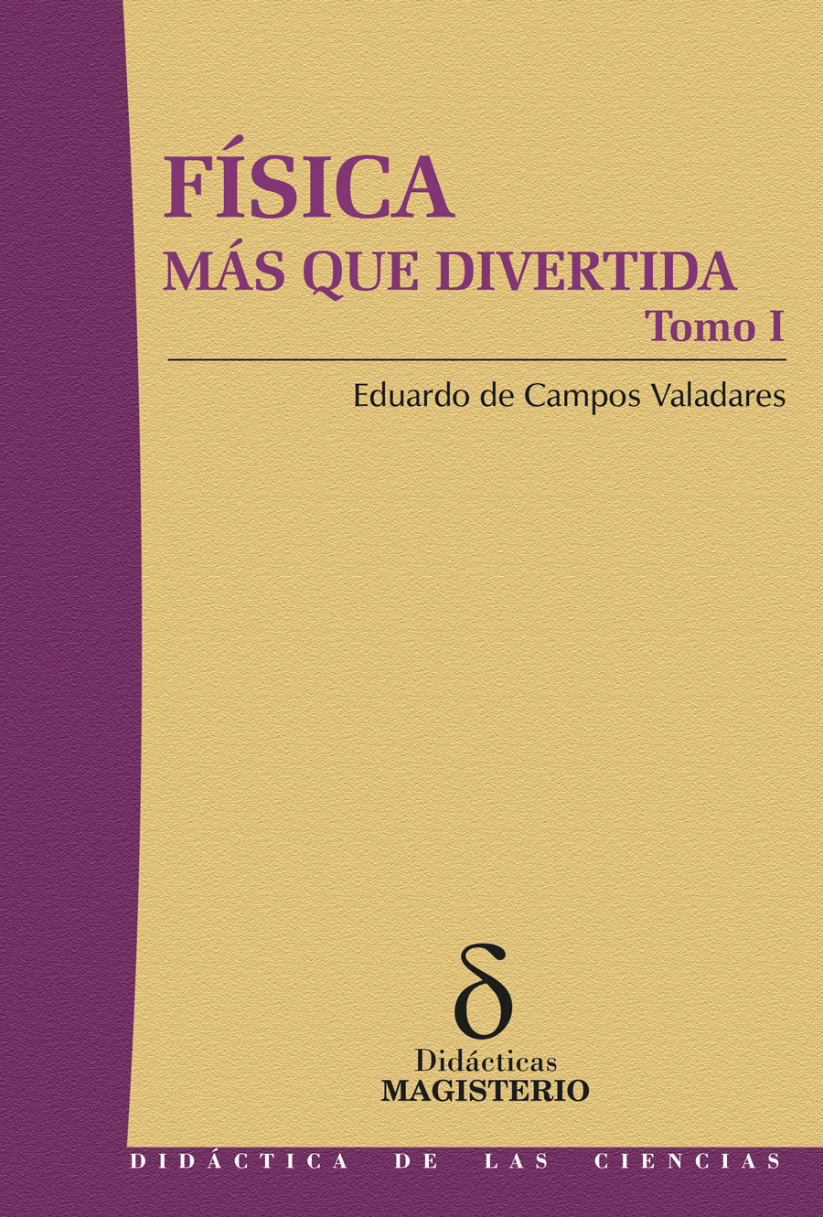 Portada de Física más que divertida - Tomo I · Eduardo de Campos Valadares