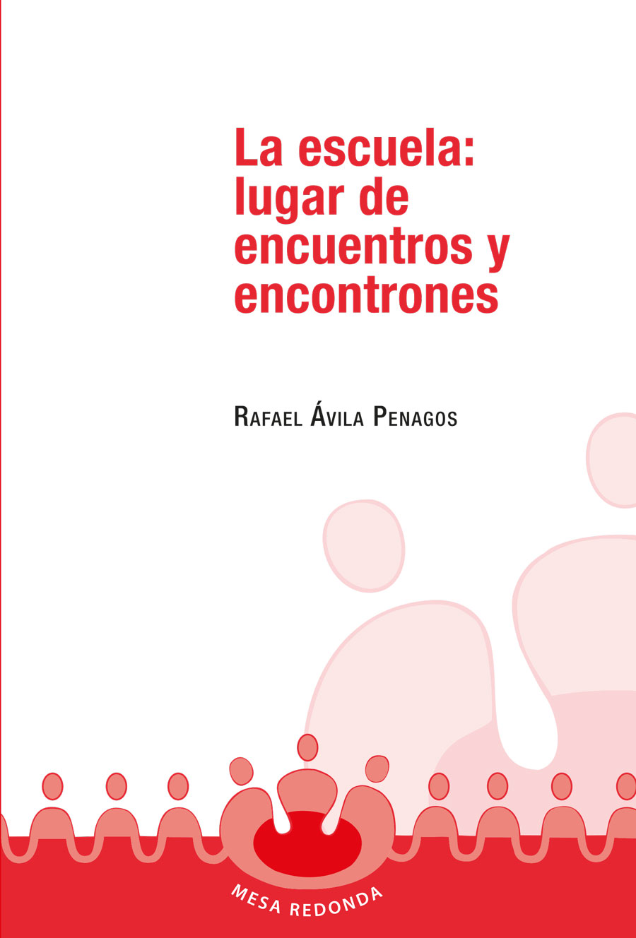 Portada de La escuela: lugar de encuentros y encontrones