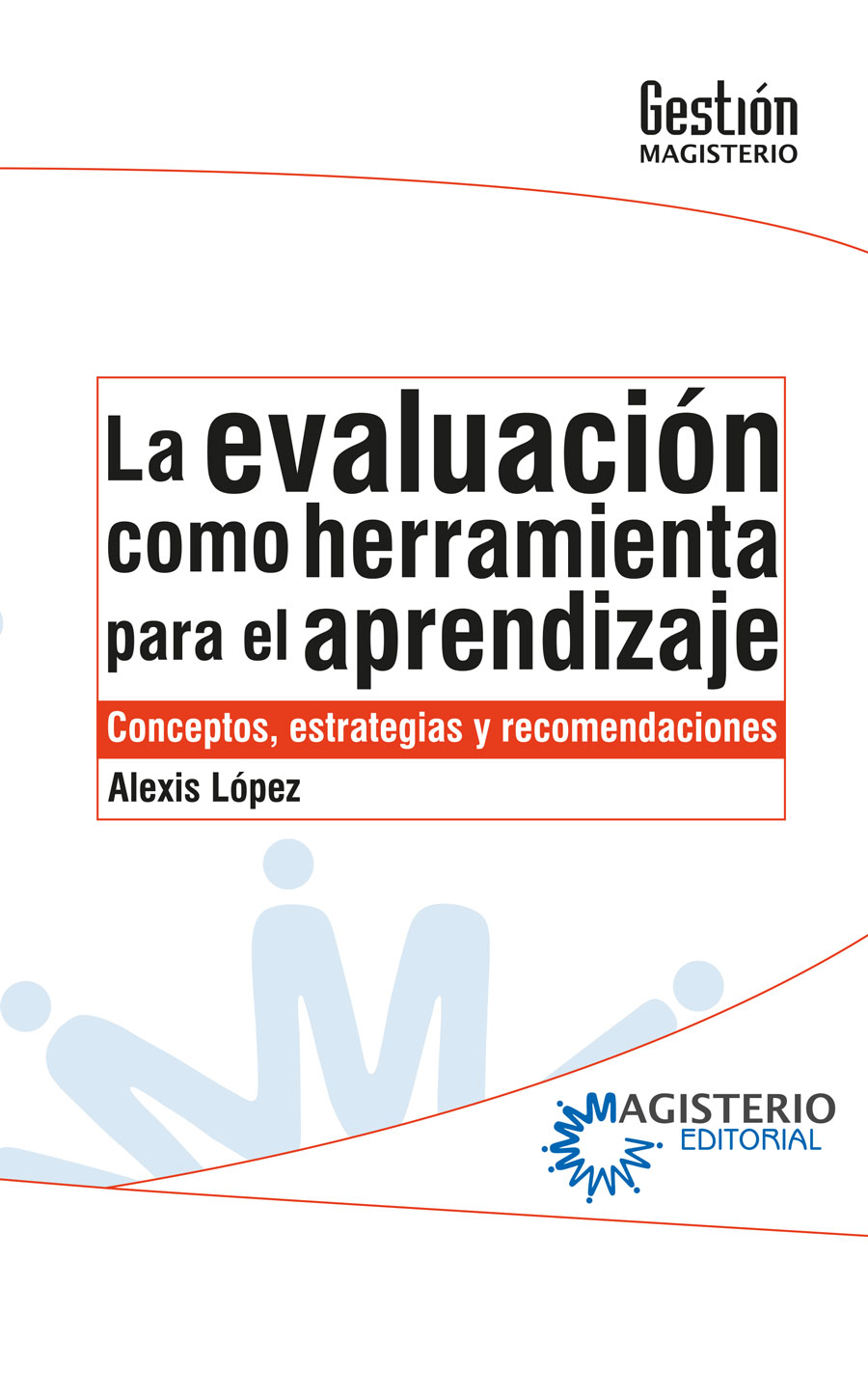 Portada de La evaluación como herramienta para el aprendizaje