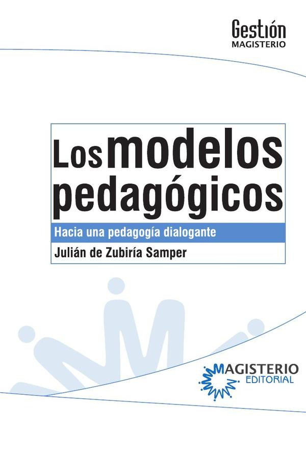 Portada de Los modelos pedagógicos · Julián De Zubiría Samper