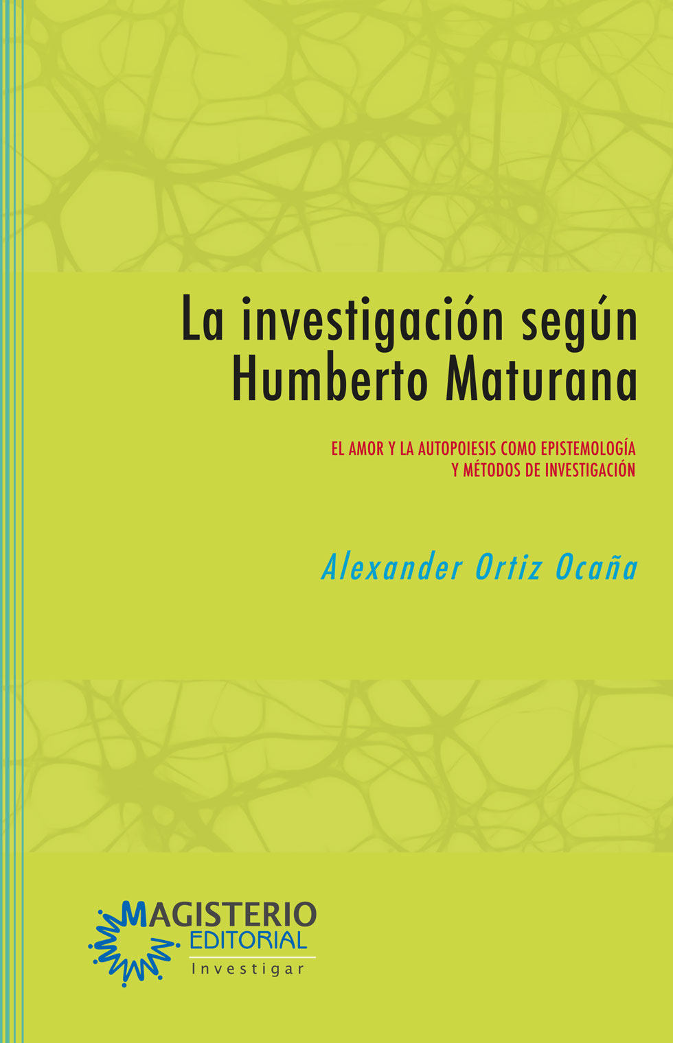 Portada de La investigación según Humberto Maturana
