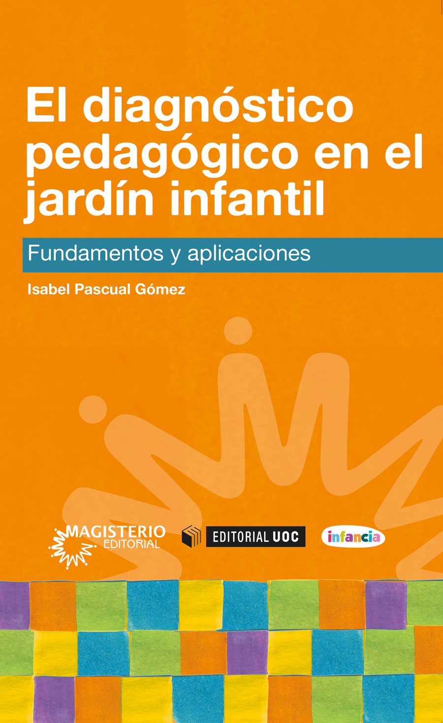 Portada de El diagnóstico pedagógico en el jardín infantil · Isabel Pascual Gómez