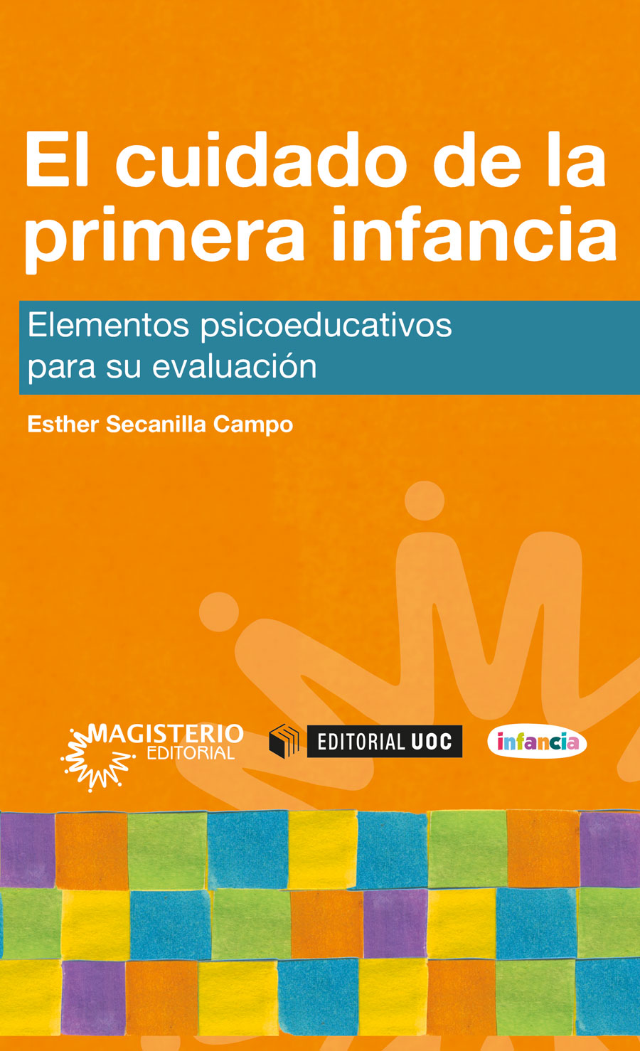 Portada de El cuidado de la primera infancia