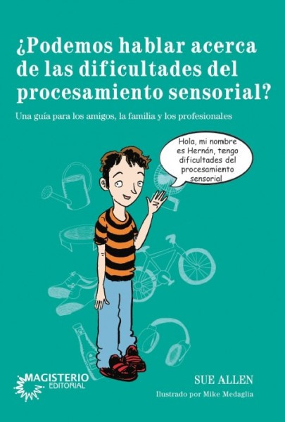 Portada de ¿Podemos hablar acerca de las dificultades de procesamiento sensorial?