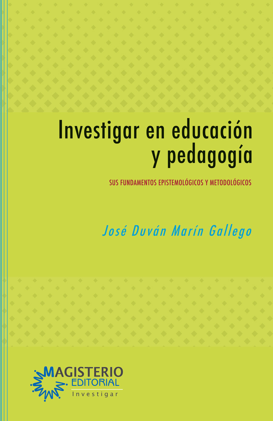 Portada de Investigar en educación y pedagogía