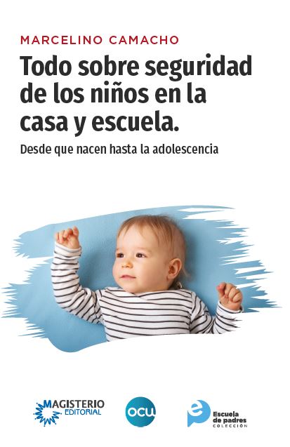 Portada de TODO SOBRE SEGURIDAD DE LOS NIÑOS EN LA CASA Y ESCUELA
