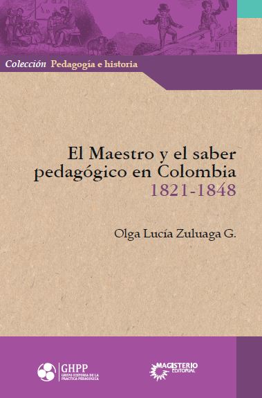 Portada de El maestro y el saber pedagógico en Colombia (1821-1848)