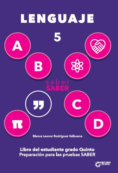 Portada de Saber saber Lenguaje 5. Libro del estudiante grado quinto. Preparación para las Pruebas Saber