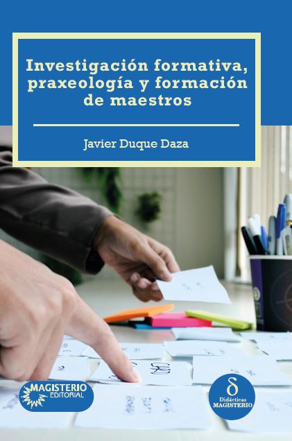 Portada de Investigación formativa, Praxeología y formación de maestros