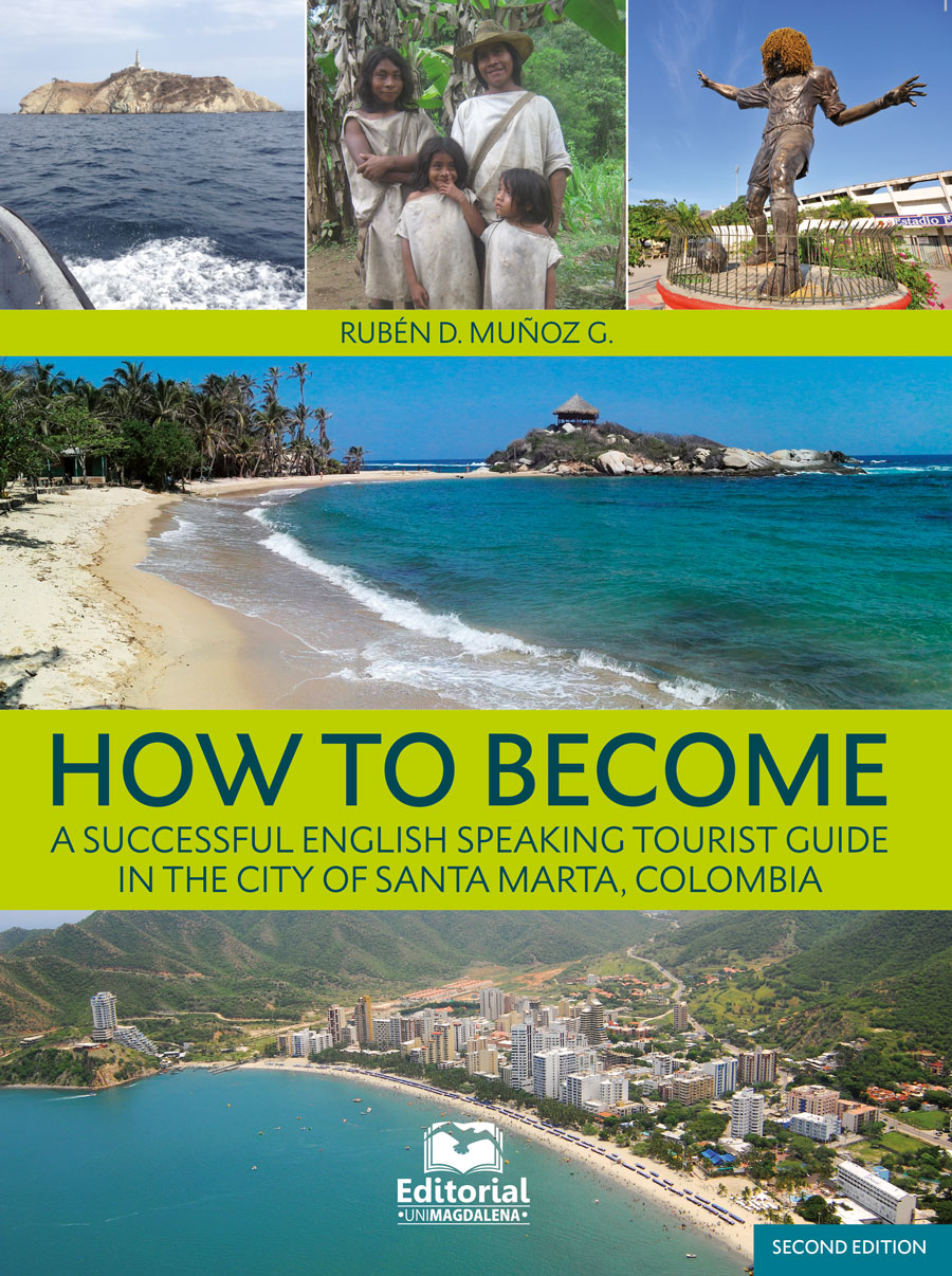 Portada de How to Become a Successful English Speaking Tourist Guide in the city of Santa Marta, Colombia