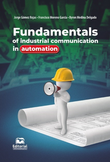 Portada de Fundamentals of industrial communications in automation