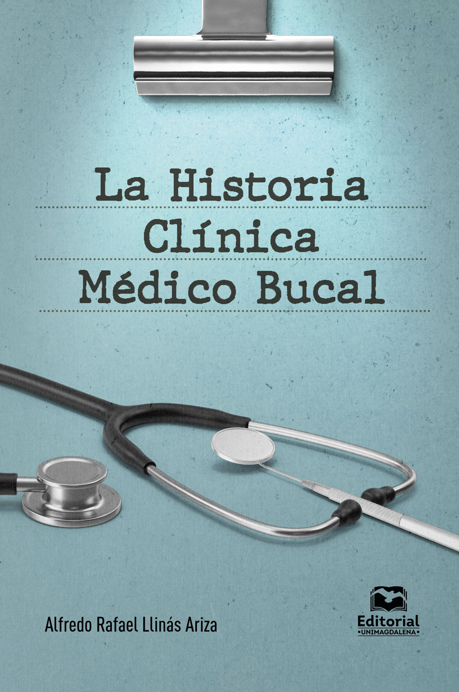 Portada de La historia clínica médico-bucal