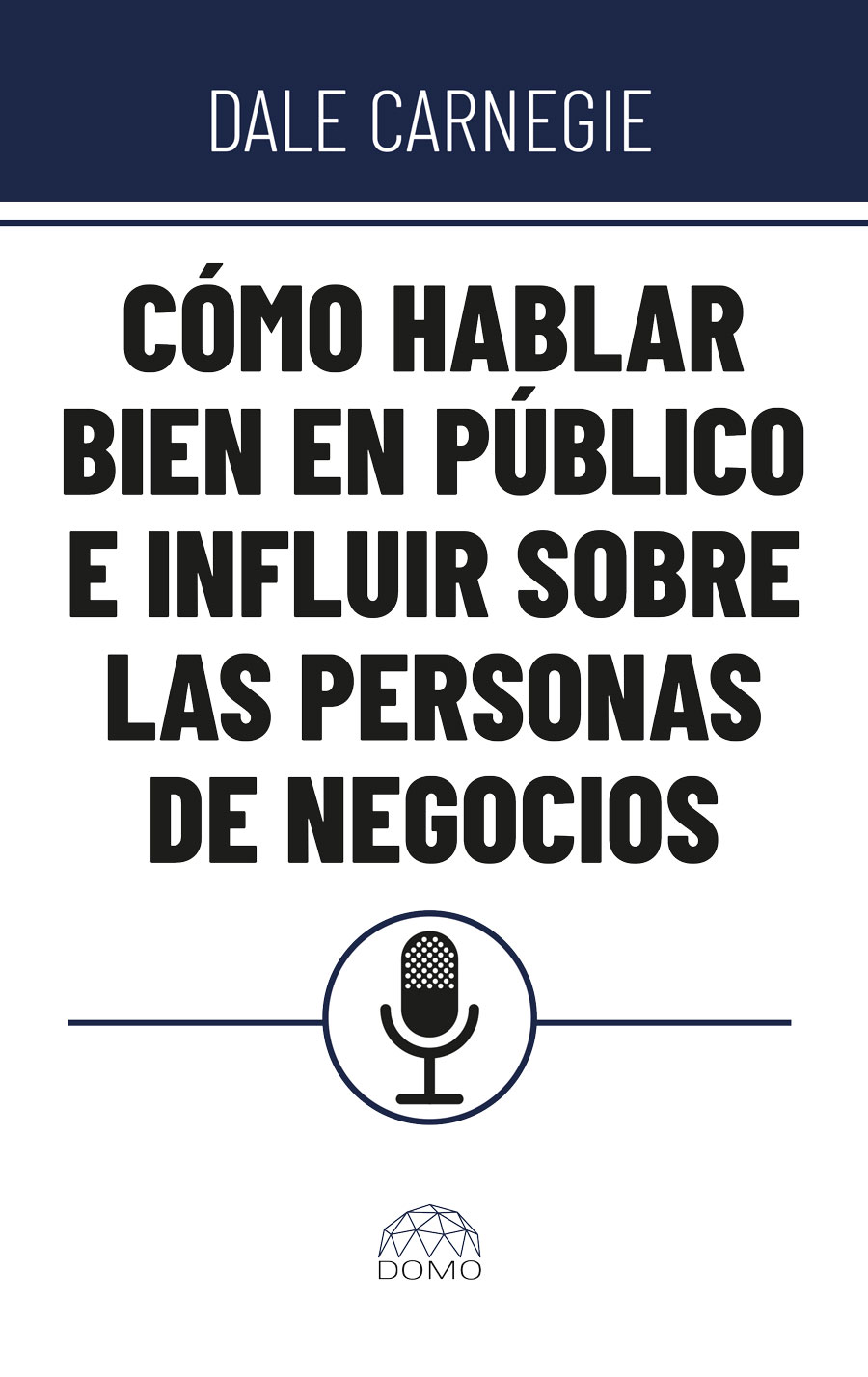 Portada de Cómo hablar bien en público e influir sobre personas de negocios