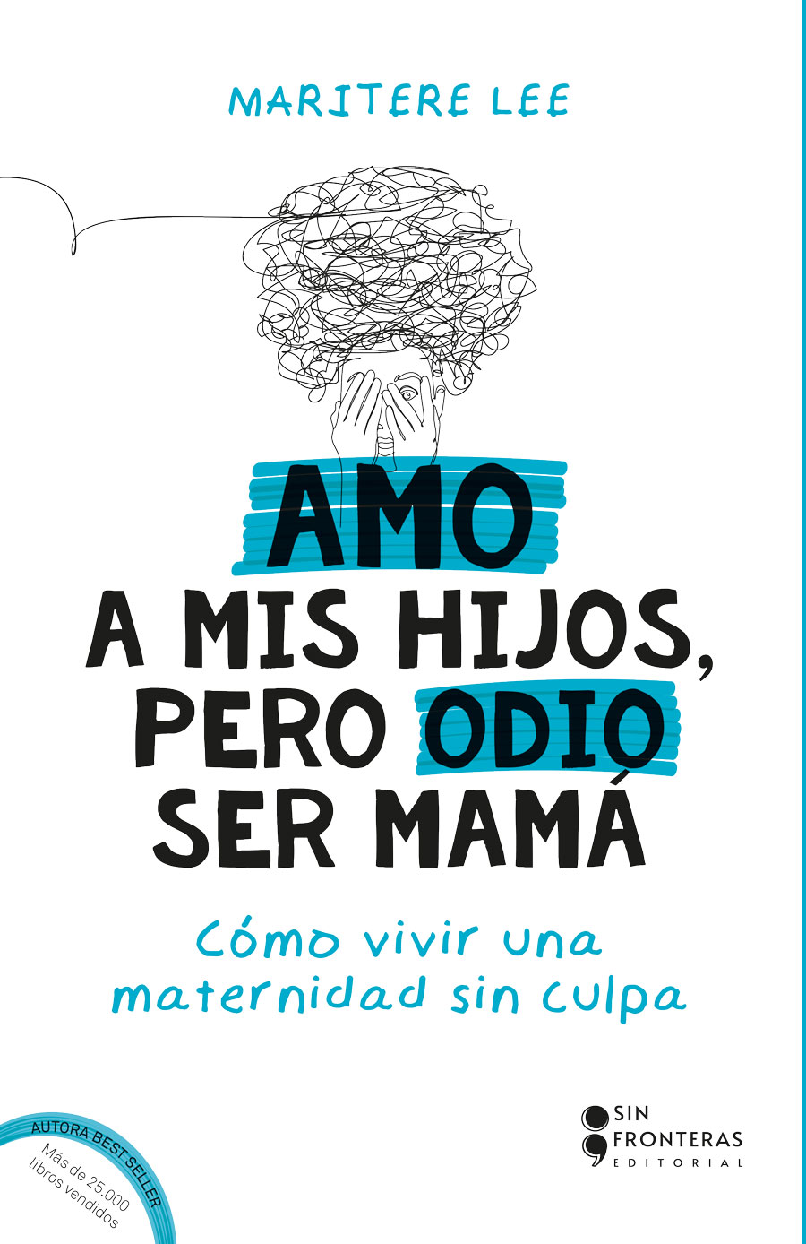 Portada de Amo a mis hijos, pero odio ser mamá