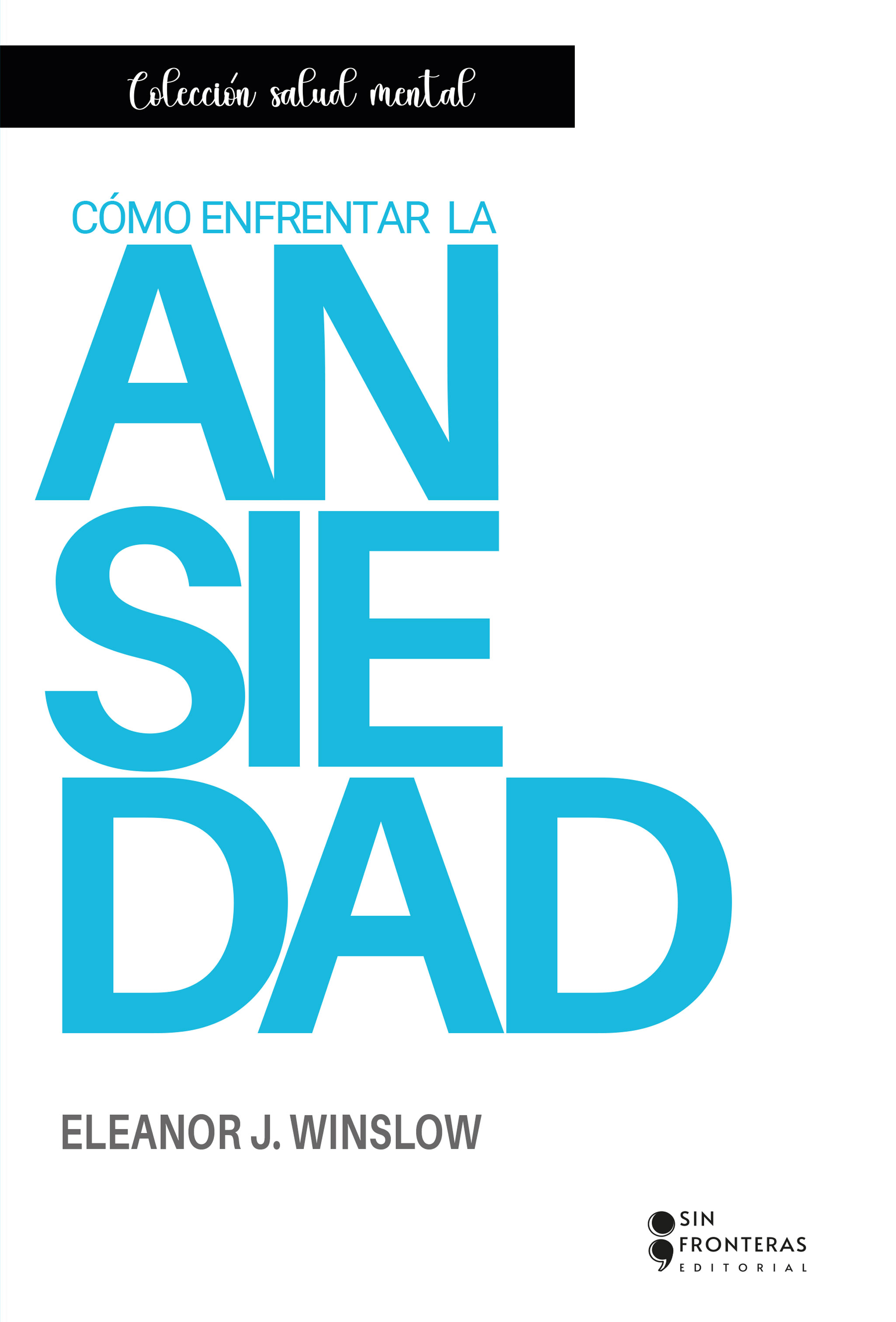 Portada de Cómo enfrentar la ansiedad