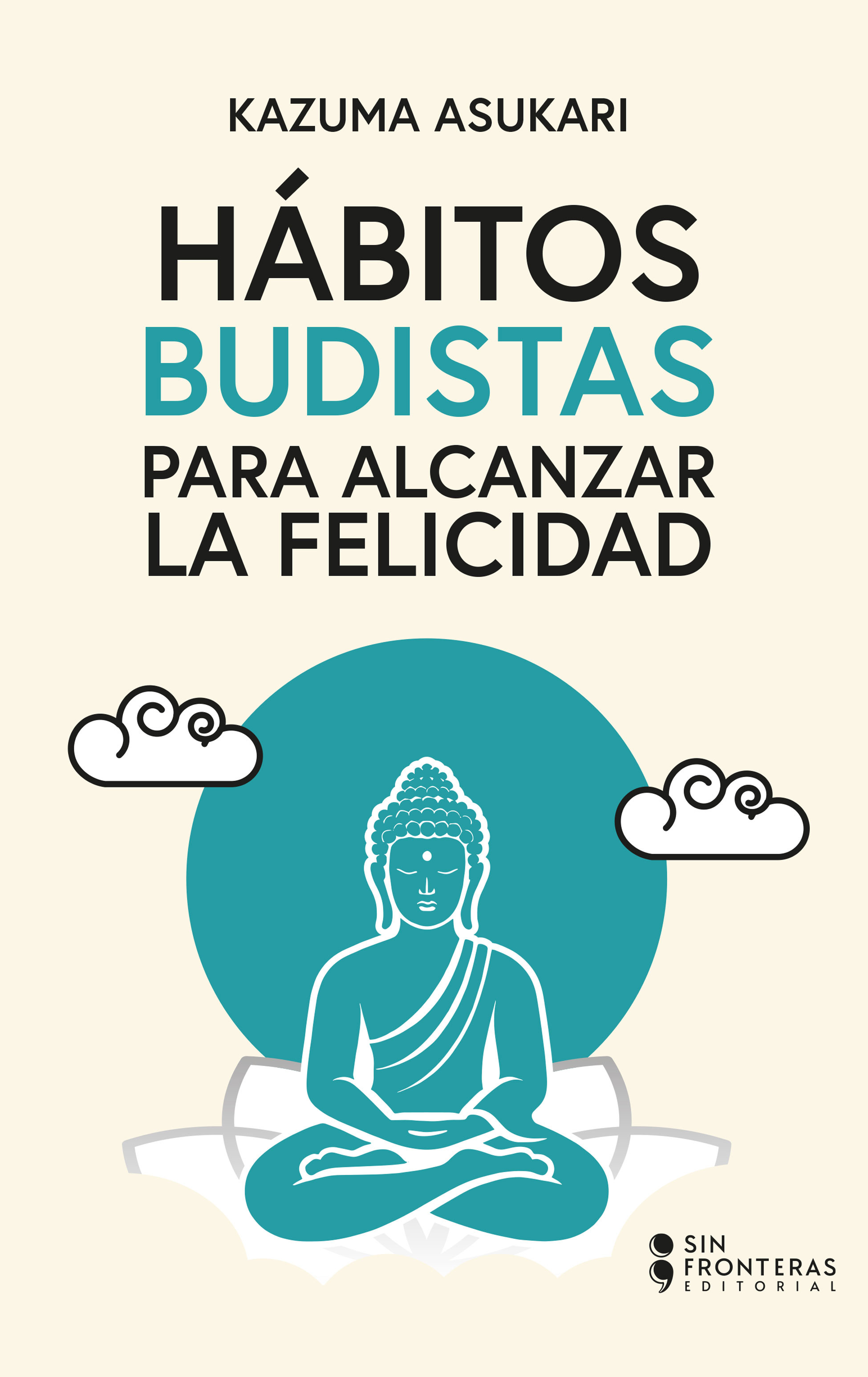 Portada de Hábitos budistas para alcanzar la felicidad