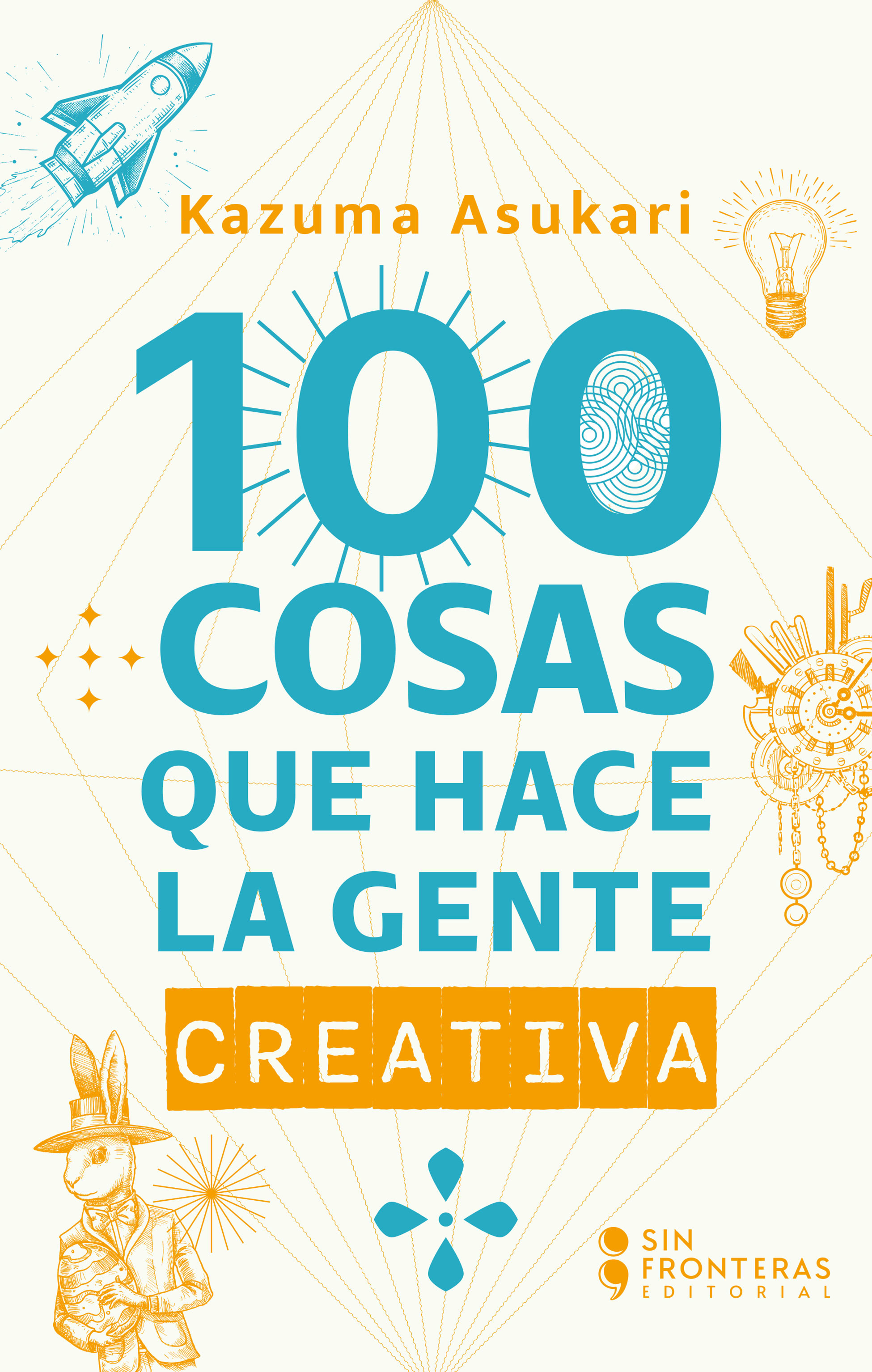 Portada de 100 Cosas que hace la gente creativa