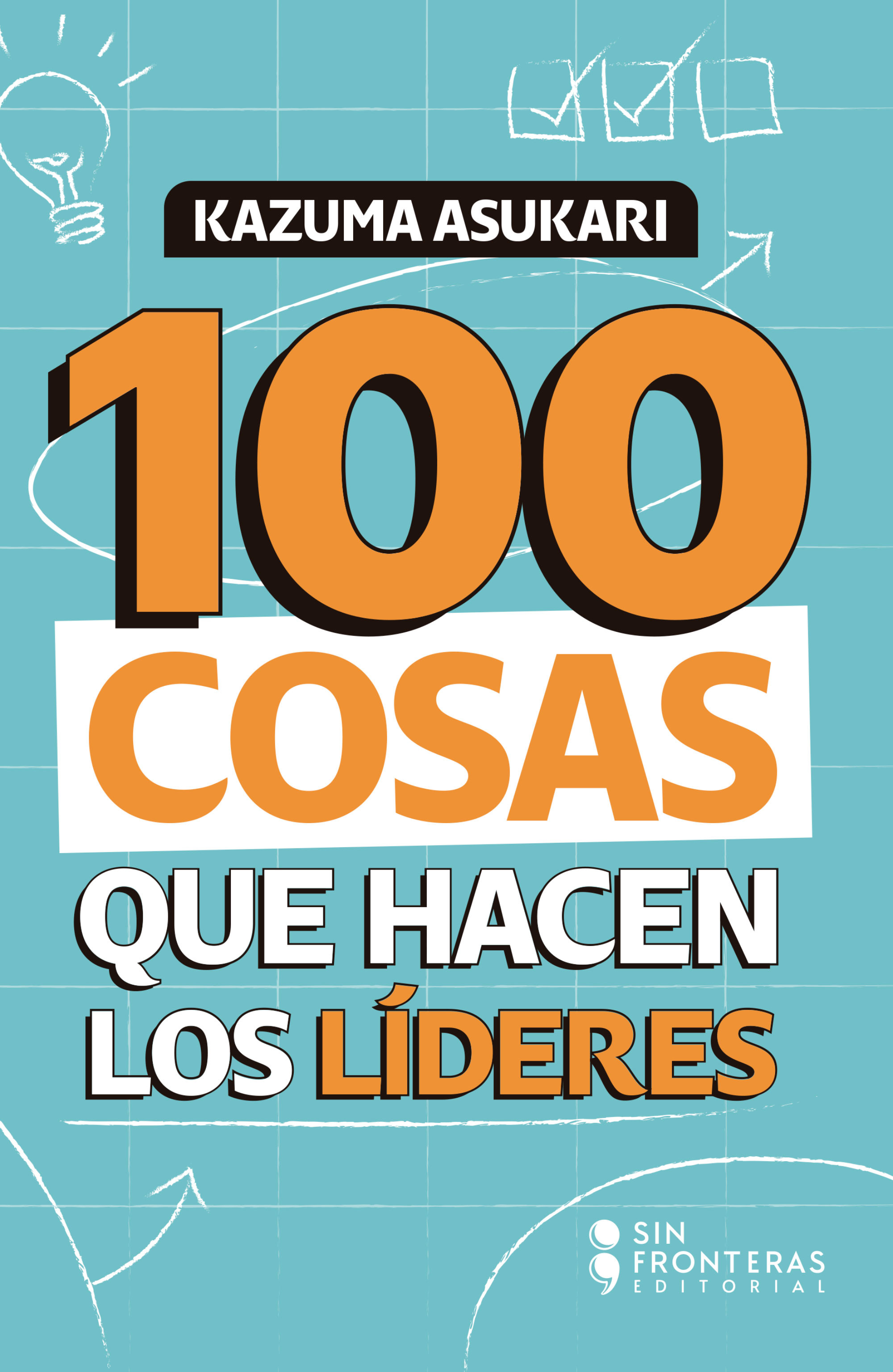 Portada de 100 cosas que hacen los líderes