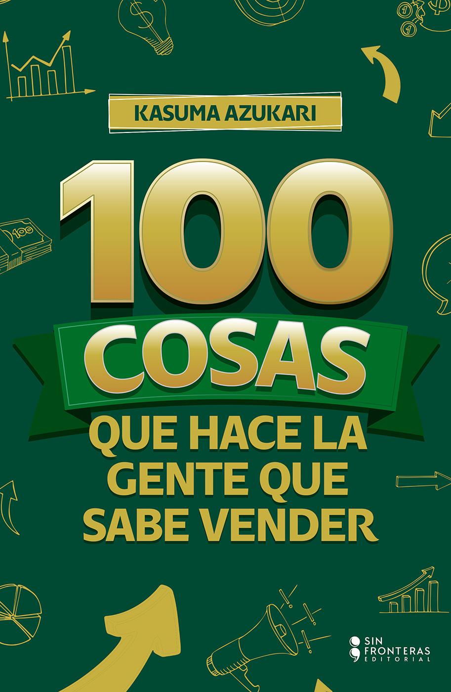 Portada de 100 Cosas que hace la gente que sabe vender