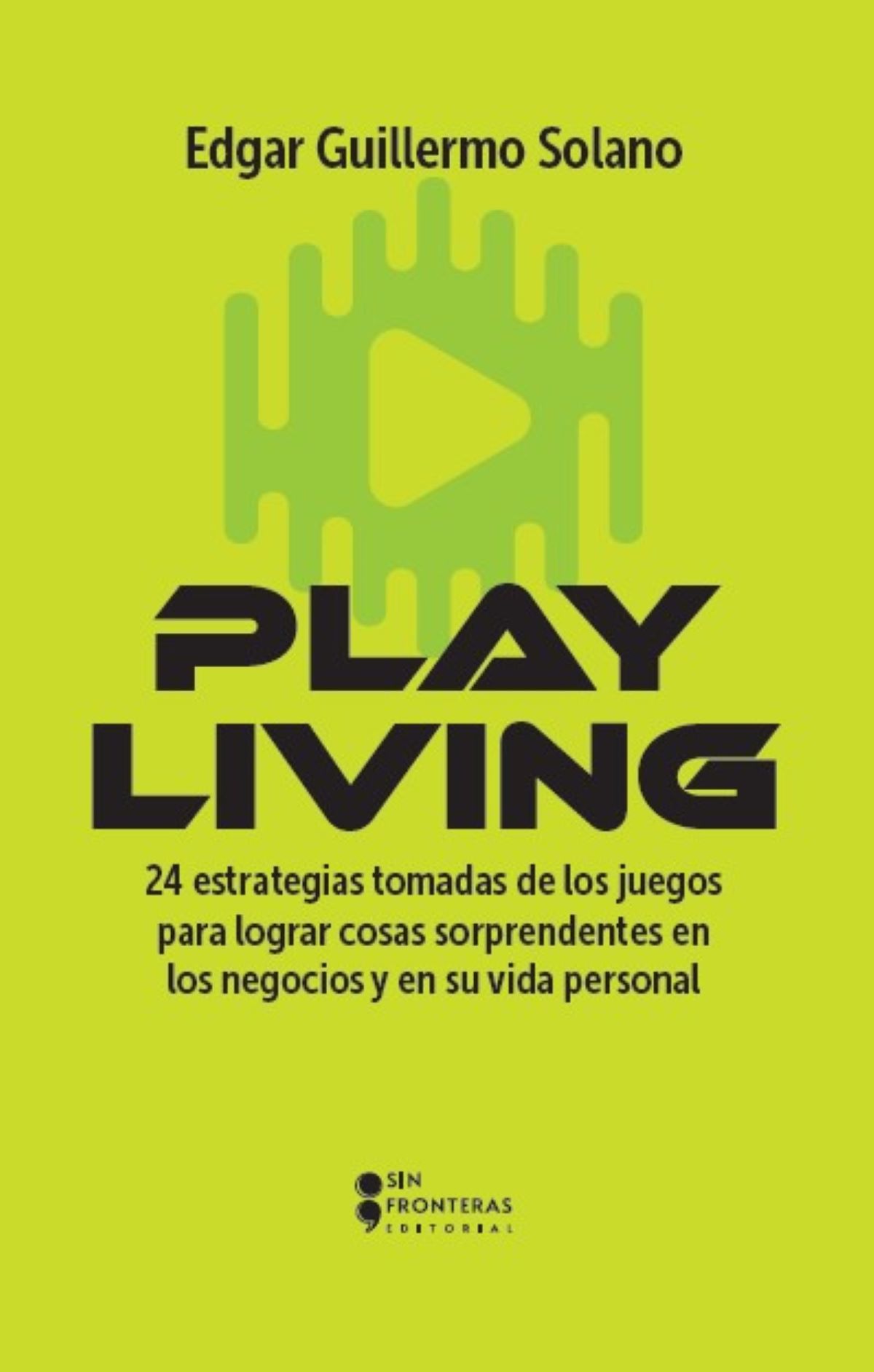 Portada de Play Living · Edgar Guillermo Solano