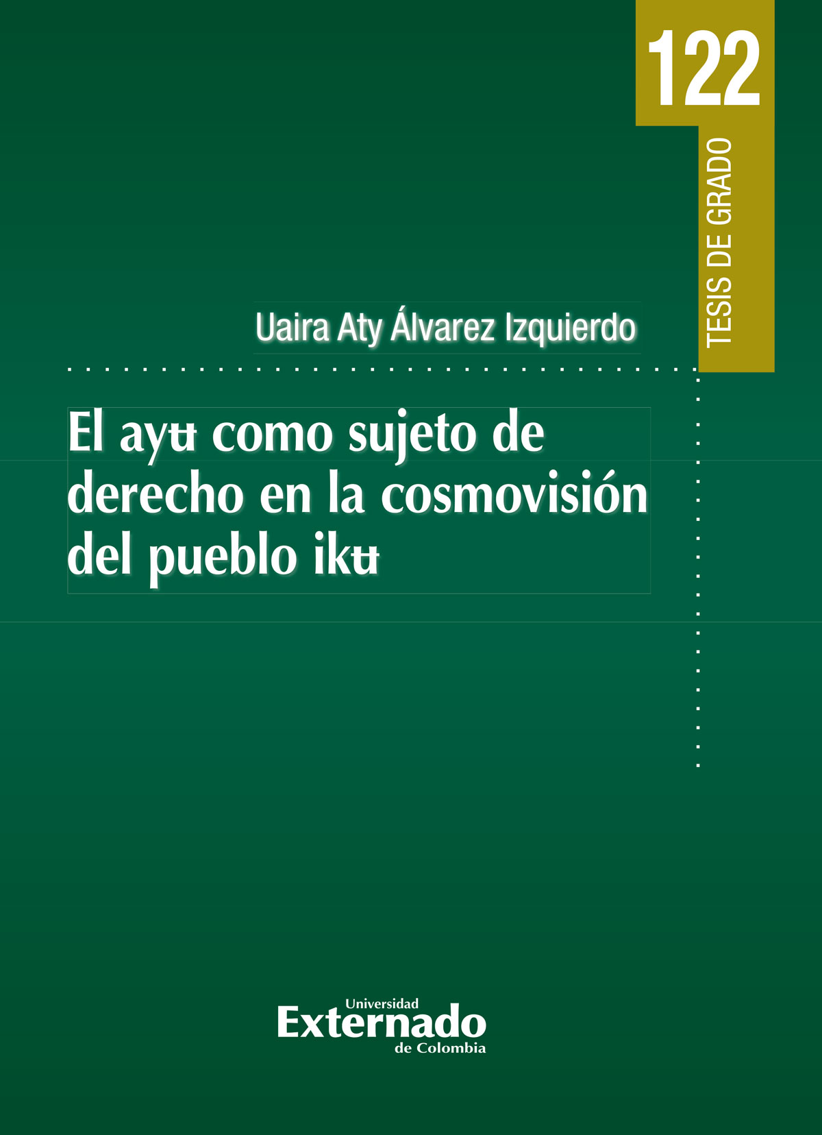 Portada de El ayu como sujeto de derecho en la cosmovisión del pueblo Iku