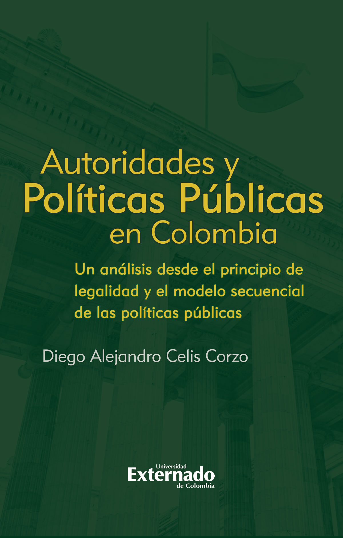 Portada de Autoridades y Políticas Públicas en Colombia