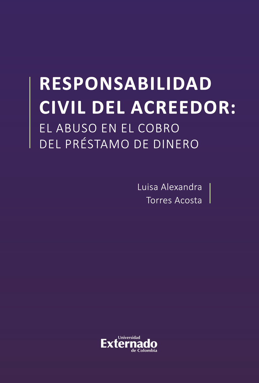 Portada de Responsabilidad civil del acreedor: El abuso en el cobro del préstamo de dinero
