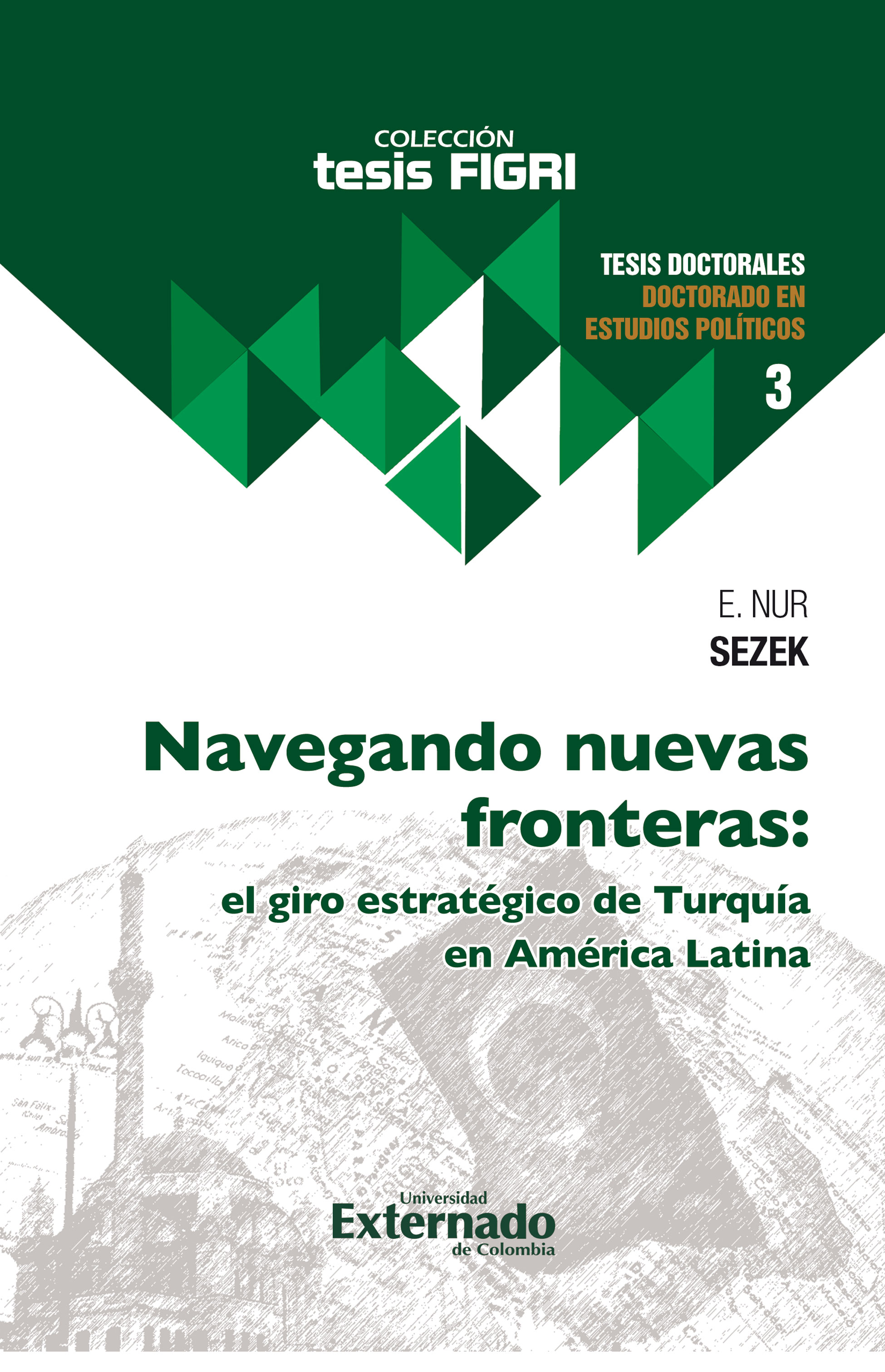 Portada de Navegando nuevas fronteras: el giro estratégico de Turquía en América Latina