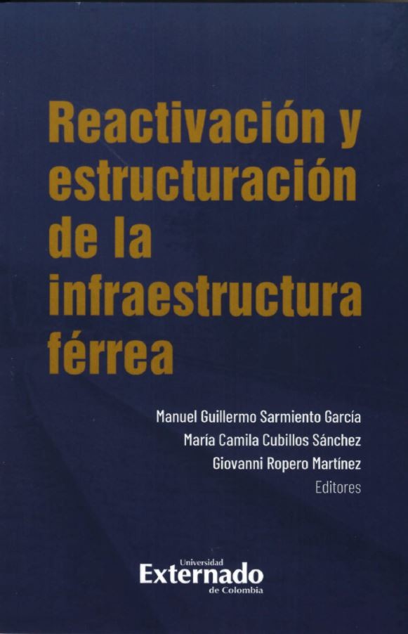 Portada de Reactivación y estructuración de la infraestructura férrea