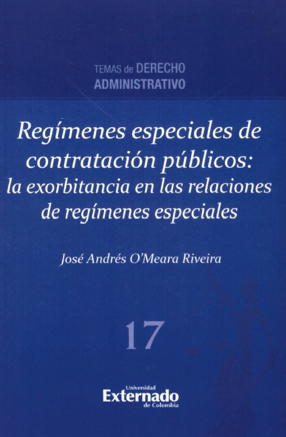 Portada de Regímenes especiales de contratación públicos: la exorbitancia en las relaciones de regímenes especiales