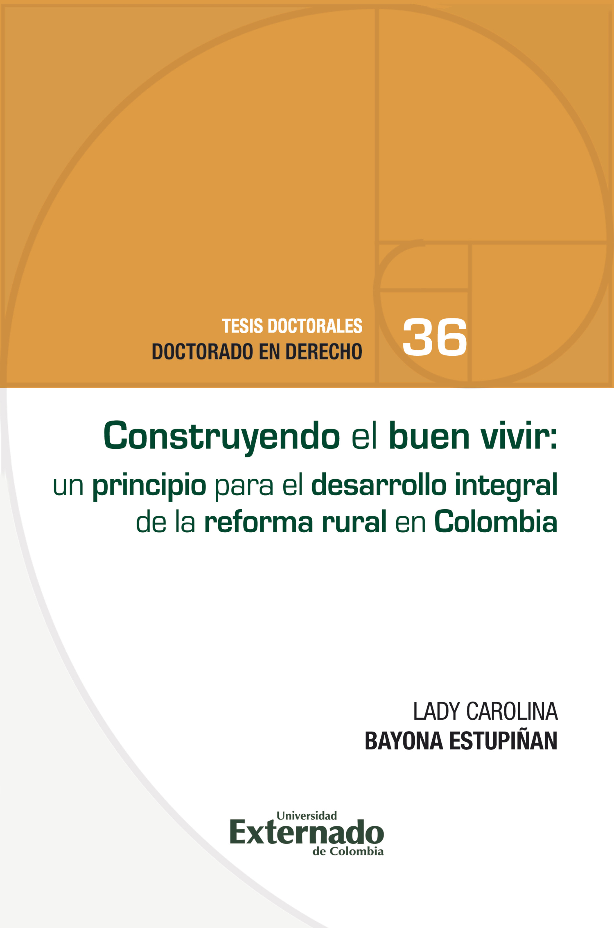 Portada de Construyendo el buen vivir: un principio para el desarrollo integral de la reforma rural en Colombia