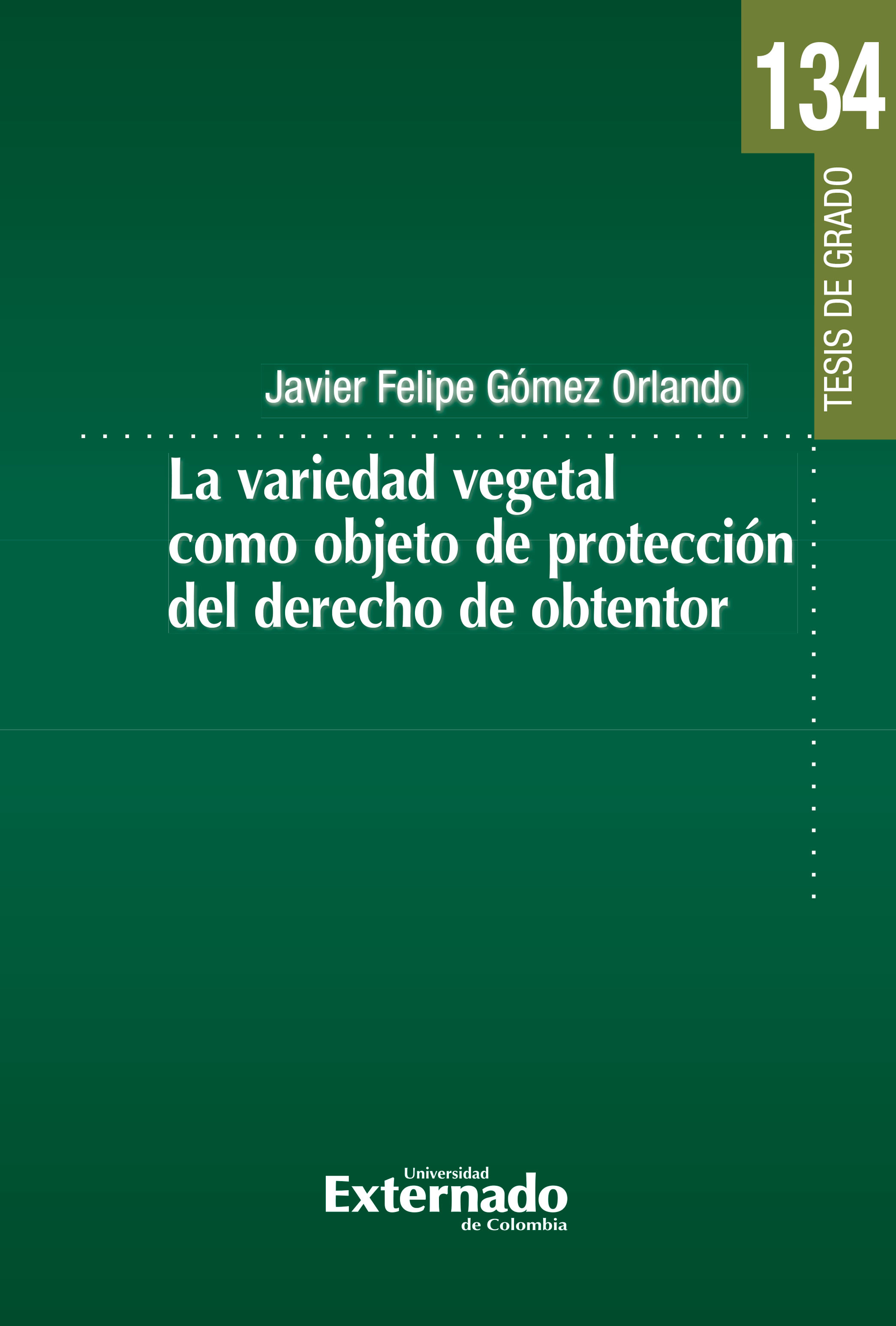 Portada: La variedad vegetal como objeto de protección del derecho de obtentor
