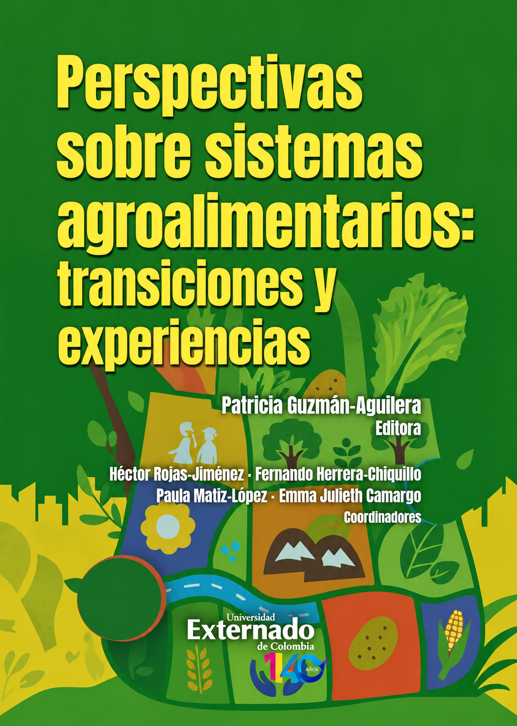 Portada: Perspectivas sobre sistemas agroalimentarios: transiciones y experiencias