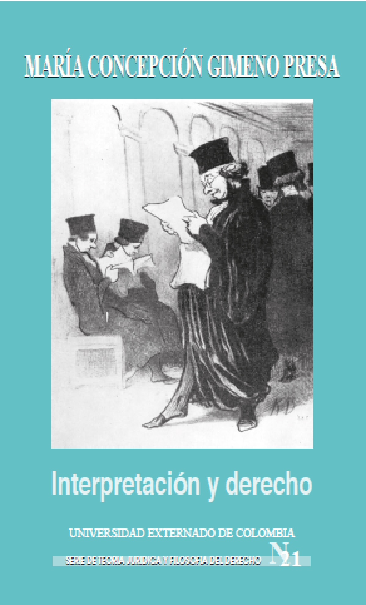 Portada de Interpretación y derecho · María Concepción Gimeno Presa