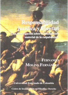Portada de Responsabilidad jurídica y libertad (Una investigación sobre el fundamento material de la culpabilidad)