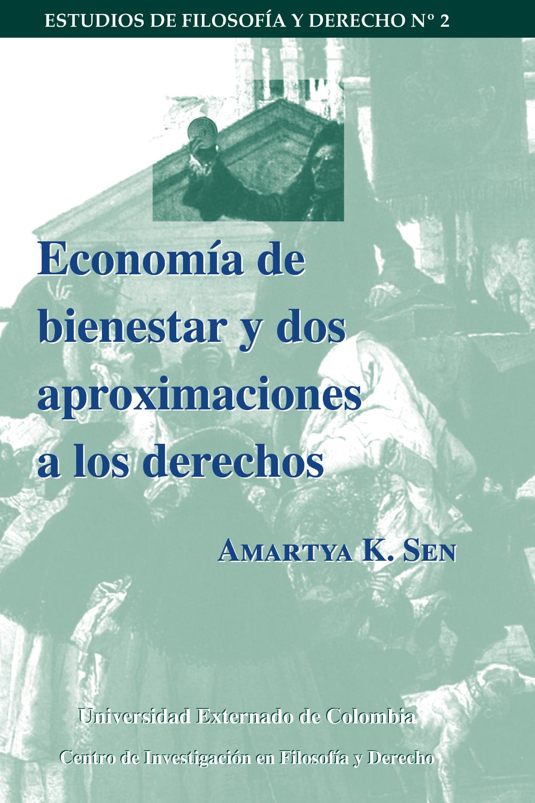Portada de Economía de bienestar y dos aproximaciones a los derechos · Amartya K. Sen