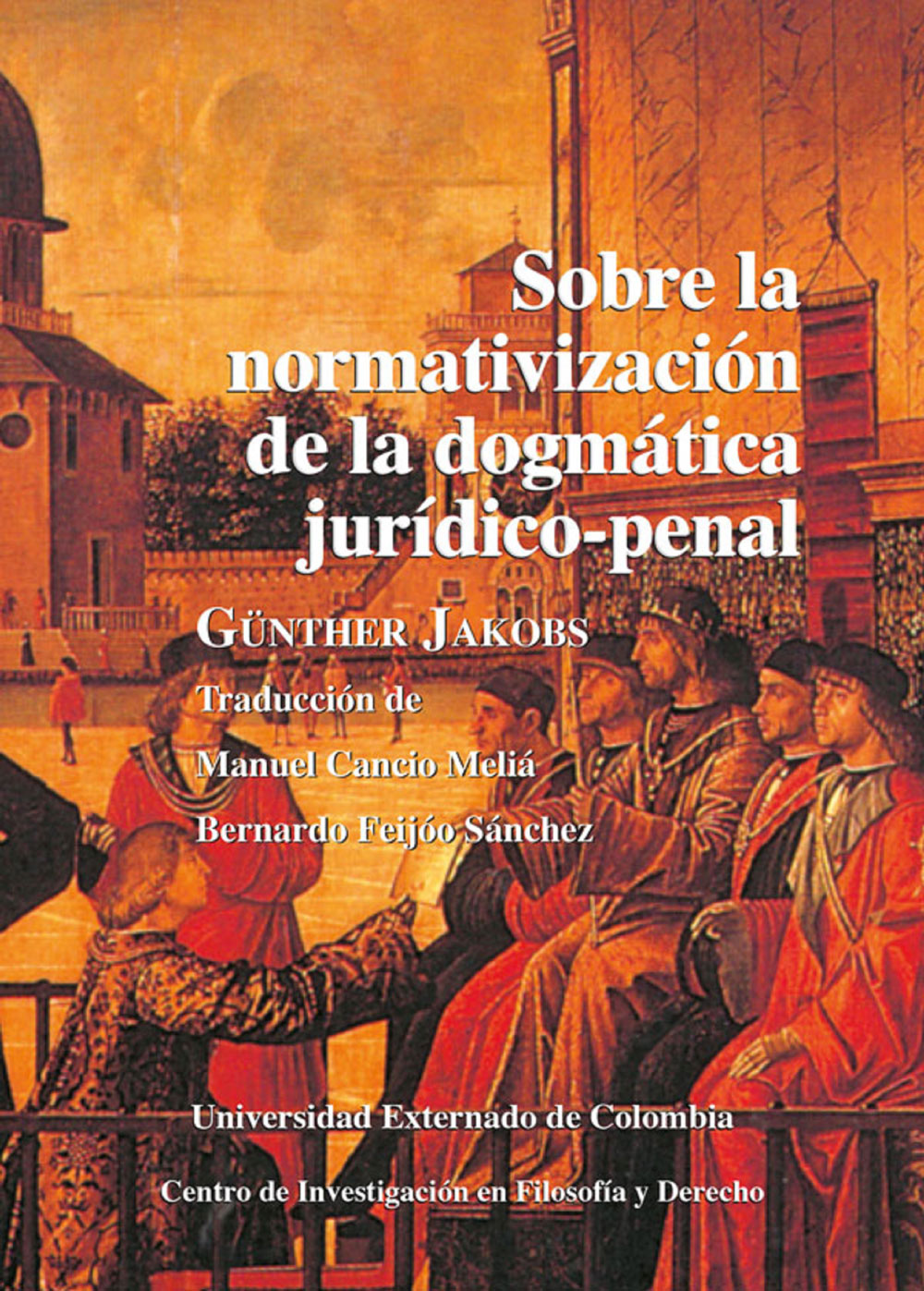 Portada de Sobre la normativización de la dogmática jurídico-penal