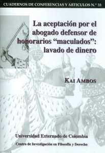 Portada de La aceptación por el abogado defensor de honorarios maculados : lavado de dinero