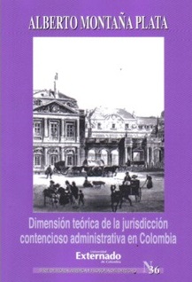 Portada de Dimensión teórica de la jurisdicción contencioso administrativa en Colombia