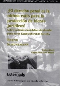 Portada de ¡El derecho penal es la ultima ratio para la protección de bienes jurídicos!