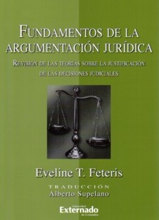 Portada de Fundamentos de la argumentación jurídica. Revisión de las teorías sobre la justificación de las decisiones judiciales