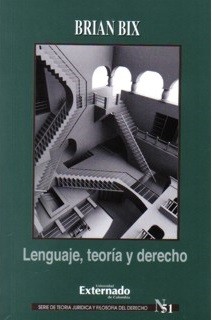 Portada de Lenguaje, teoría y derecho. No. 51 · Brian Bix