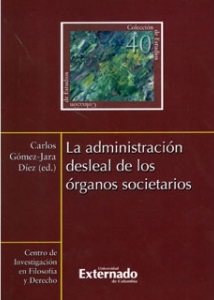 Portada de La administración desleal de los órganos societarios