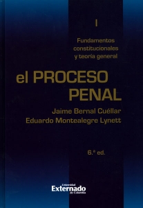 Portada de El proceso penal. T. I: Fundamentos constitucionales y teoría general.